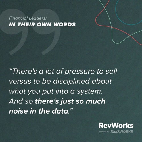 quote: there's a lot of pressure to sell versus to be disciplined about what you put into a system. And there's just so much noise in the data.
