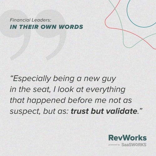 quote: especially being a new guy in the seat, I look at everything that happened before me not as suspect, but as "trust but validate"